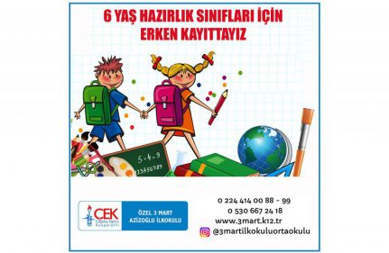 6 YAŞ HAZIRLIK SINIFLARI İÇİN ERKEN KAYITTAYIZ