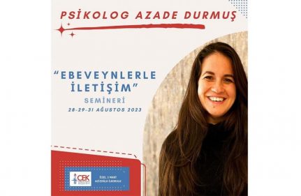 PSİKOLOG SN. AZADE DURMUŞ İLE EBEVEYNLERLE İLETİŞİM SEMİNERİ