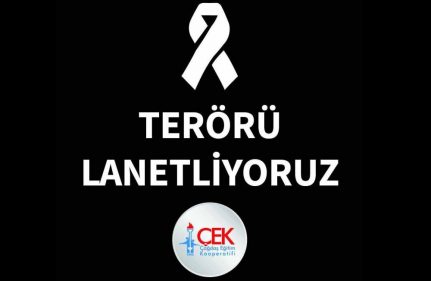 TERÖRÜ LANETLİYORUZ!